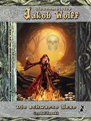 cover image of Jakob Wolff--Die schwarze Hexe